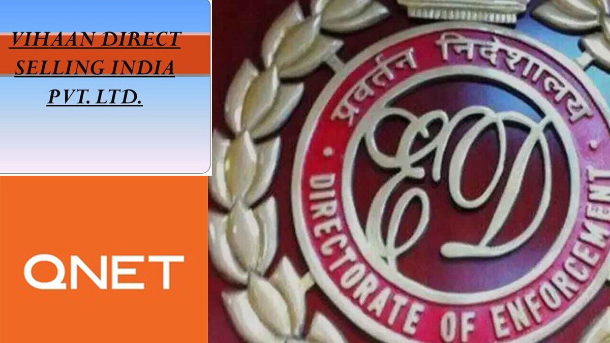 The Bengaluru based Vihaan Direct Selling India Private Limited comes under ED’s net